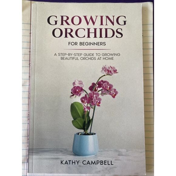 Growing Orchids for Beginners by Kathy Campbell - Picture 1 of 1